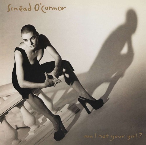 Sinéad O'Connor_Am I Not Your Girl.jpg