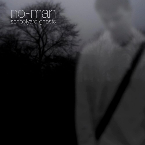 No-Man_Schoolyard Ghosts (Re-Release 2017) (Digisleeve).jpg