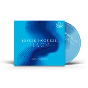 MOŻDŻER, LESZEK/MUSICAE ANTIQUAE COLLEGIUM VARSOVIENSE - COMPOSITES 