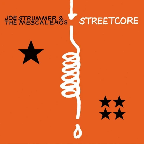 STRUMMER, JOE & THE MESCALEROS - STREETCORE