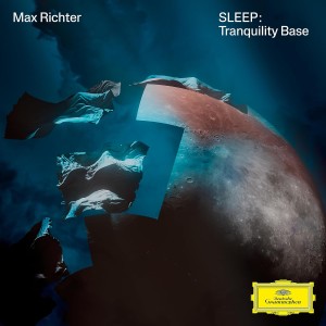 RICHTER, MAX - SLEEP. TRANQUILITY BASE