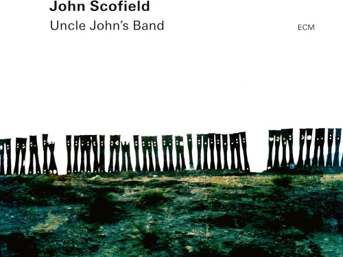 John Scofield_Uncle John's Band.jpg