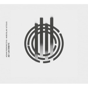 PIEROŃCZYK, ADAM/MIROSLAV VITOUS - AD-LIB ORBITS