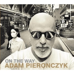 PIEROŃCZYK, ADAM - ON THE WAY