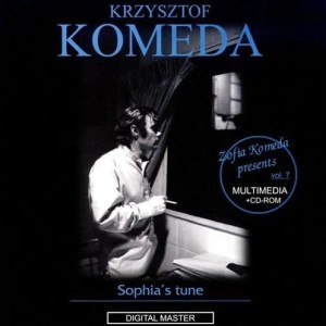 KOMEDA, KRZYSZTOF - SOPHIA'S TUNE