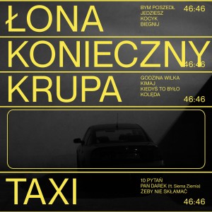 ŁONA, KONIECZNY, KRUPA - TAXI