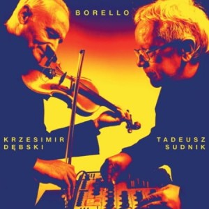 DĘBSKI, KRZESIMIR/TADEUSZ SUDNIK - BORELLO
