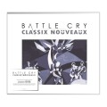 Classix Nouveaux_Battle Cry (Digipak).jpg