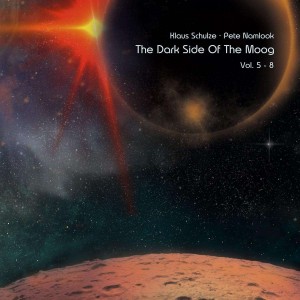SCHULZE, KLAUS/PETE NAMLOOK - THE DARK SIDE OF THE MOOG VOL. 5-8