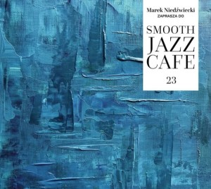 VARIOUS - SMOOTH JAZZ CAFE 23
