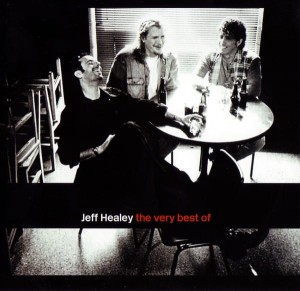 HEALEY, JEFF - THE VERY BEST OF
