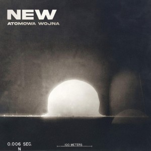 NEW - ATOMOWA WOJNA