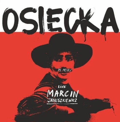 marcin_januszkiewicz_osiecka_po_mesku.jpg