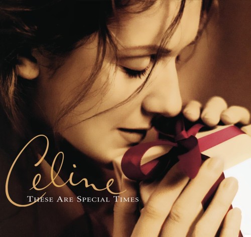 Céline Dion_These Are Special Times.jpg