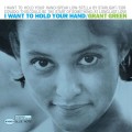 Grant Green_I Want To Hold Your Hand (Tone Poet Vinyl) (180g).jpg