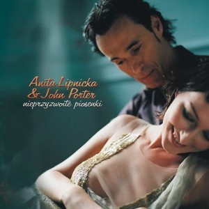 LIPNICKA, ANITA/JOHN PORTER - NIEPRZYZWOITE PIOSENKI (20TH ANNI.)