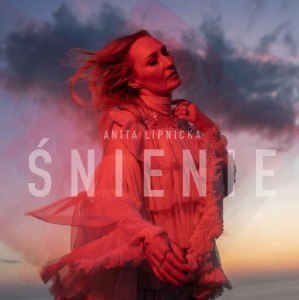 LIPNICKA ANITA - ŚNIENIE