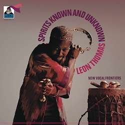 Leon Thomas (Jazz Singer)_Spirits Known And Unknown (180g).jpg
