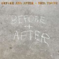 YOUNG, NEIL - BEFORE AND AFTER