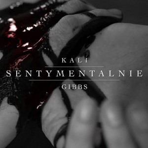 KALI/GIBBS - SENTYMENTALNIE 
