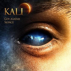KALI - GDY ZGAŚNIE SŁOŃCE (REEDYCJA)