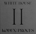 white_house_II_kodex proces_2.jpg
