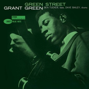 GREEN, GRANT - GREEN STREET (BLUE NOTE CLASSIC)