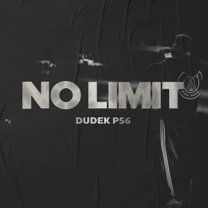 DUDEK/P56 - NO LIMIT