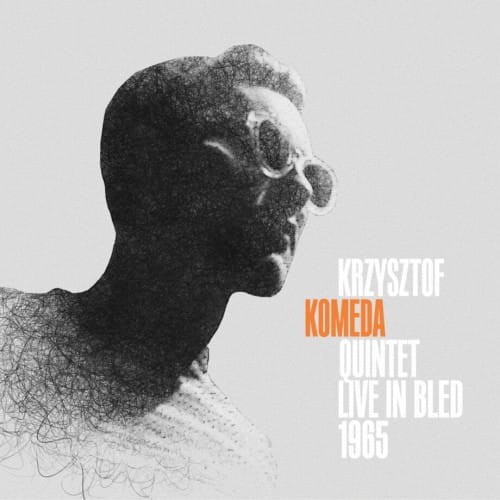 KOMEDA, KRZYSZTOF QUINTET - LIVE IN BLED 1965 (TRANSPARENT/CLEAR VINYL) PRZEŹROCZYSTY WINYL LP