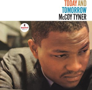 TYNER, MCCOY - TODAY AND TOMORROW (VERVE BY REQUEST)