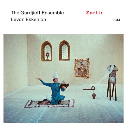The Gurdjieff Ensemble - Zartir (180g).jpg