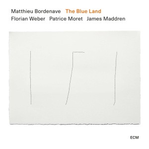 BORDENAVE, MATTHIEU - THE BLUE LAND