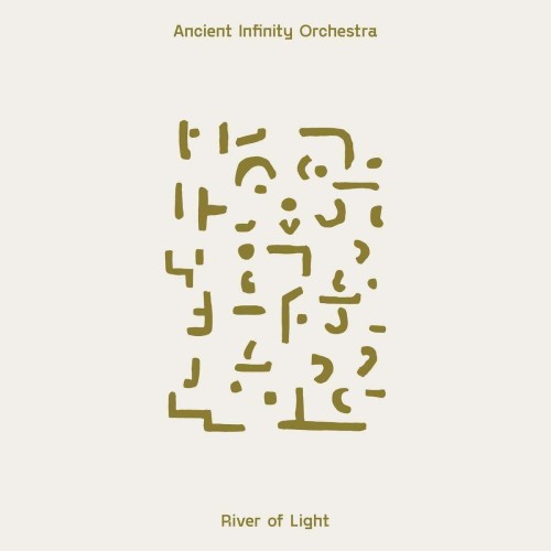 Ancient Infinity Orchestra_River of Light.jpg