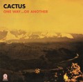 Cactus_One Way...Or Another (180g) (Limited Numbered Edition) (Gold Vinyl).jpg