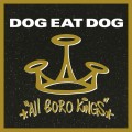 Dog Eat Dog_All Boro Kings (180g) (Limited Numbered Edition) (Smoke Vinyl).jpg