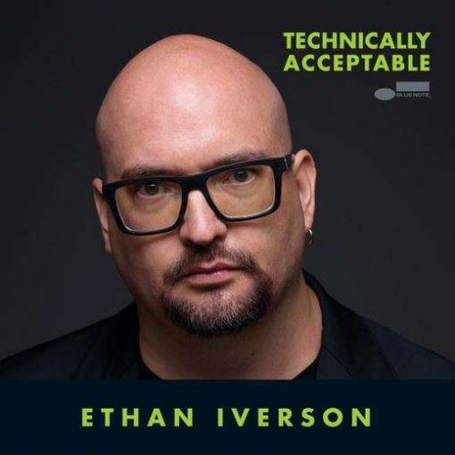 Ethan Iverson_Technically Acceptable.jpg