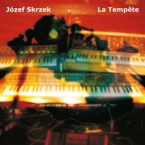 SKRZEK, JÓZEF - LA TEMPETE
