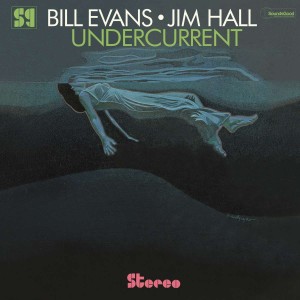 EVANS, BILL/JIM HALL - UNDERCURRENT