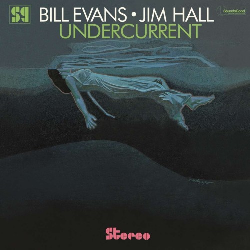 Bill Evans & Jim Hall_Undercurrent (180g) (2 Bonus Tracks).jpg
