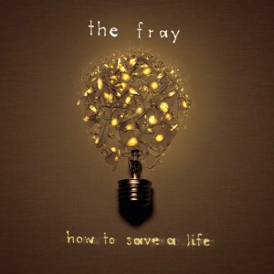 FRAY, THE - HOW TO SAVE A LIFE (YELLOW VINYL)