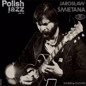 ŚMIETANA, JAROSŁAW - SOUNDS & COLOURS POLISH JAZZ VOL. 73 (SPLATTER/WHITE VINYL)