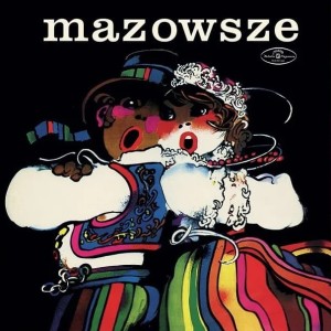 ZESPÓŁ PIEŚNI I TAŃCA MAZOWSZE - MAZOWSZE (GREEN VINYL)