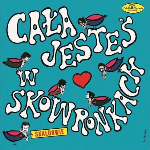 skaldowie_cala jestes w skowronkach.jpg