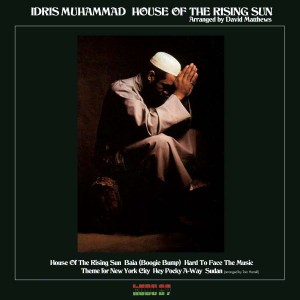 MUHAMMAD, IDRIS - HOUSE OF THE RISING SUN