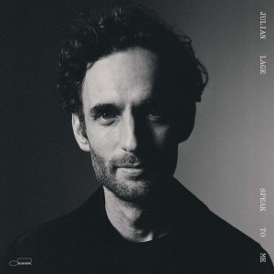 LAGE, JULIAN - SPEAK TO ME
