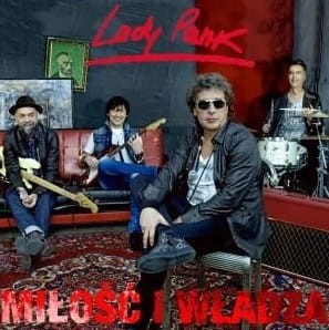 LADY PANK - MIŁOŚĆ I WŁADZA