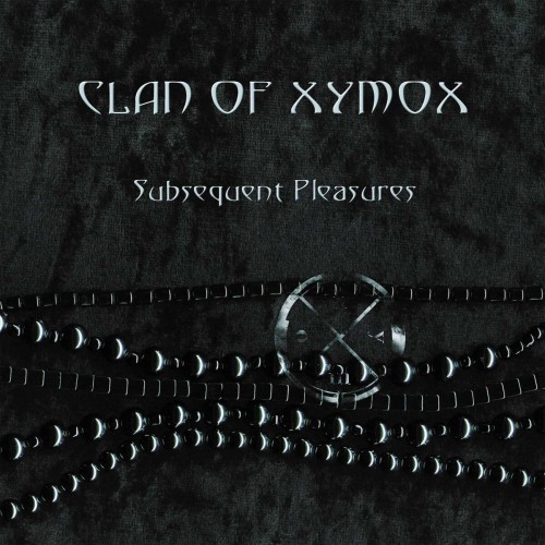 Xymox (Clan Of Xymox)_ Subsequent Pleasures.jpg