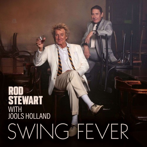 Rod Stewart & Jools Holland_Swing Fever.jpg