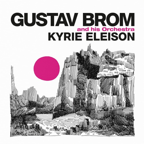 Gustav-Brom-Kyrie-Eleison.jpg