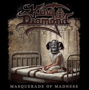 KING DIAMOND - MASQUERADE OF MADNESS